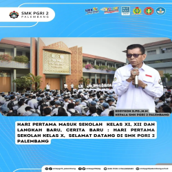 Hari pertama masuk sekolah SMK PGRI 2